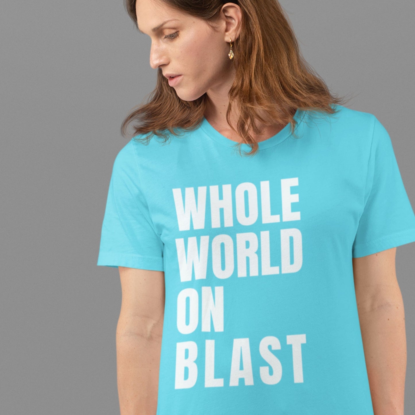 Whole World On Blast - Graphic T-Shirt