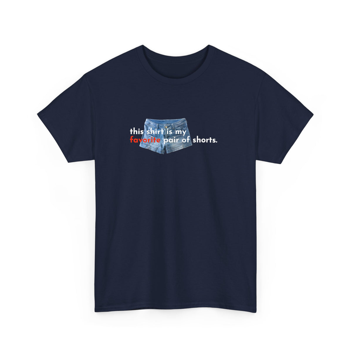 Copy of This Shirt Is My Favorite Pair Of Shorts Shirt