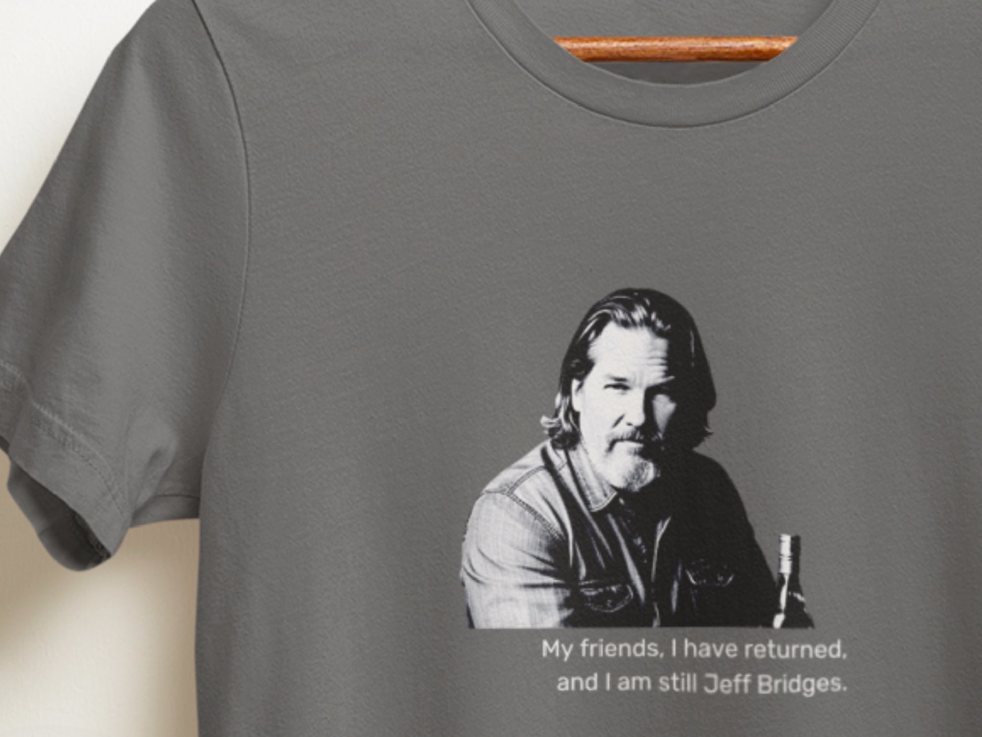 My Friends, I Have Returned, And I Am Still Jeff Bridges, ALLBEEFNEWS Asphalt T-Shirt.