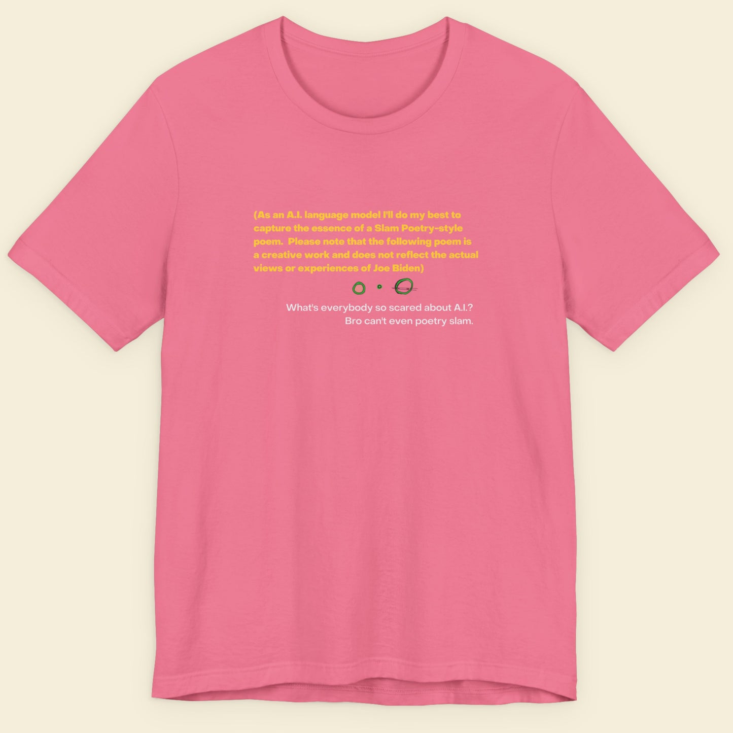 Pink t-shirt with humorous colorful text on a beige background.