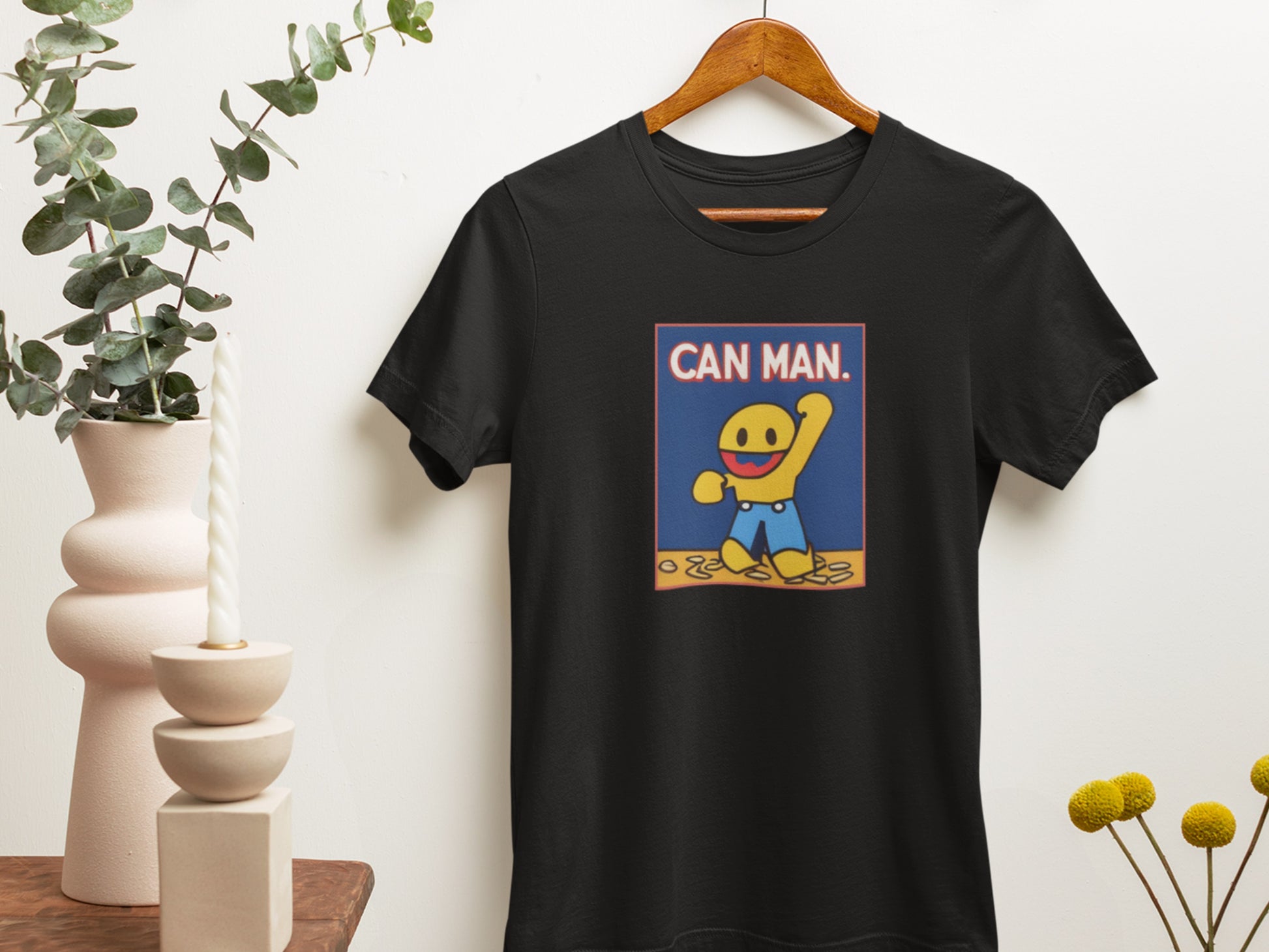 Can Man Mess Black T-Shirt.