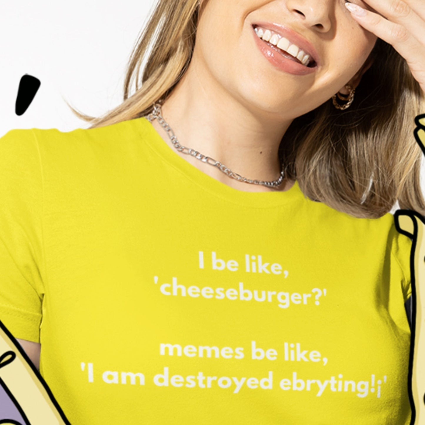 Person wearing a yellow t-shirt with humorous text design.
