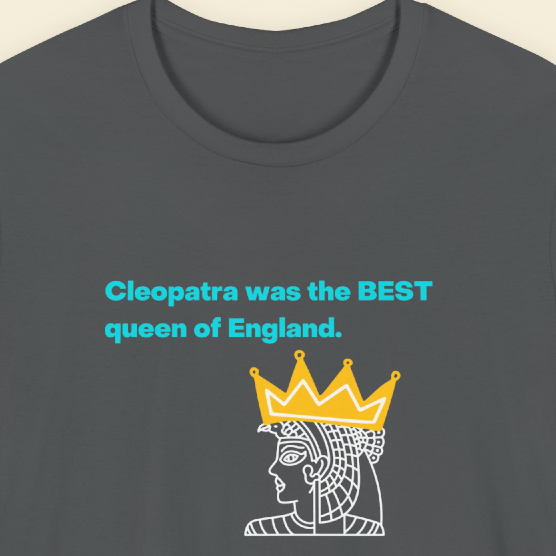 T-shirt with Cleopatra graphic and text on a plain background.