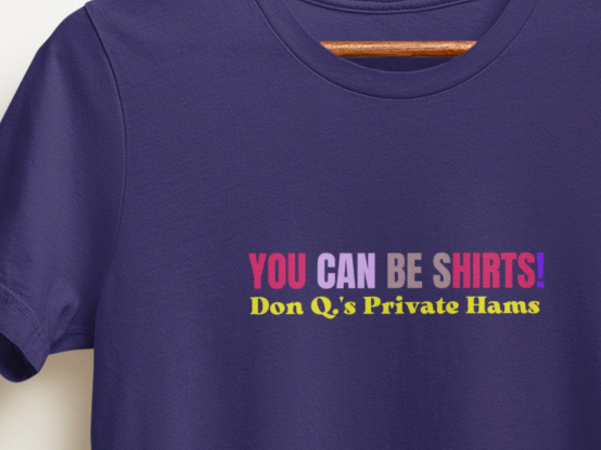 You Can Be Shirts!, Don Q.'s Private Hams Navy T-Shirt.