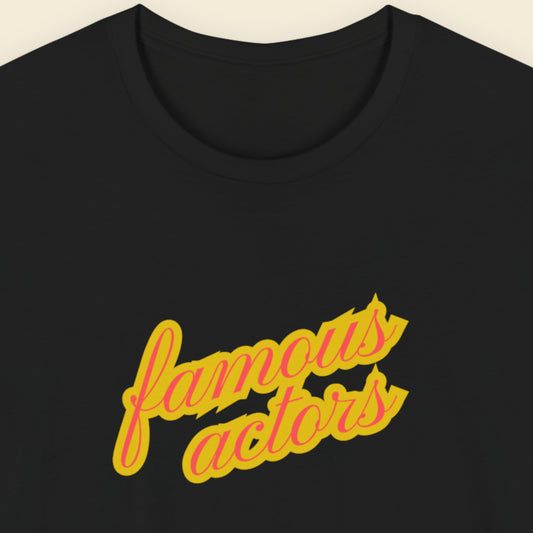 Black t-shirt with multicolored 'famous actors' text on a beige background.