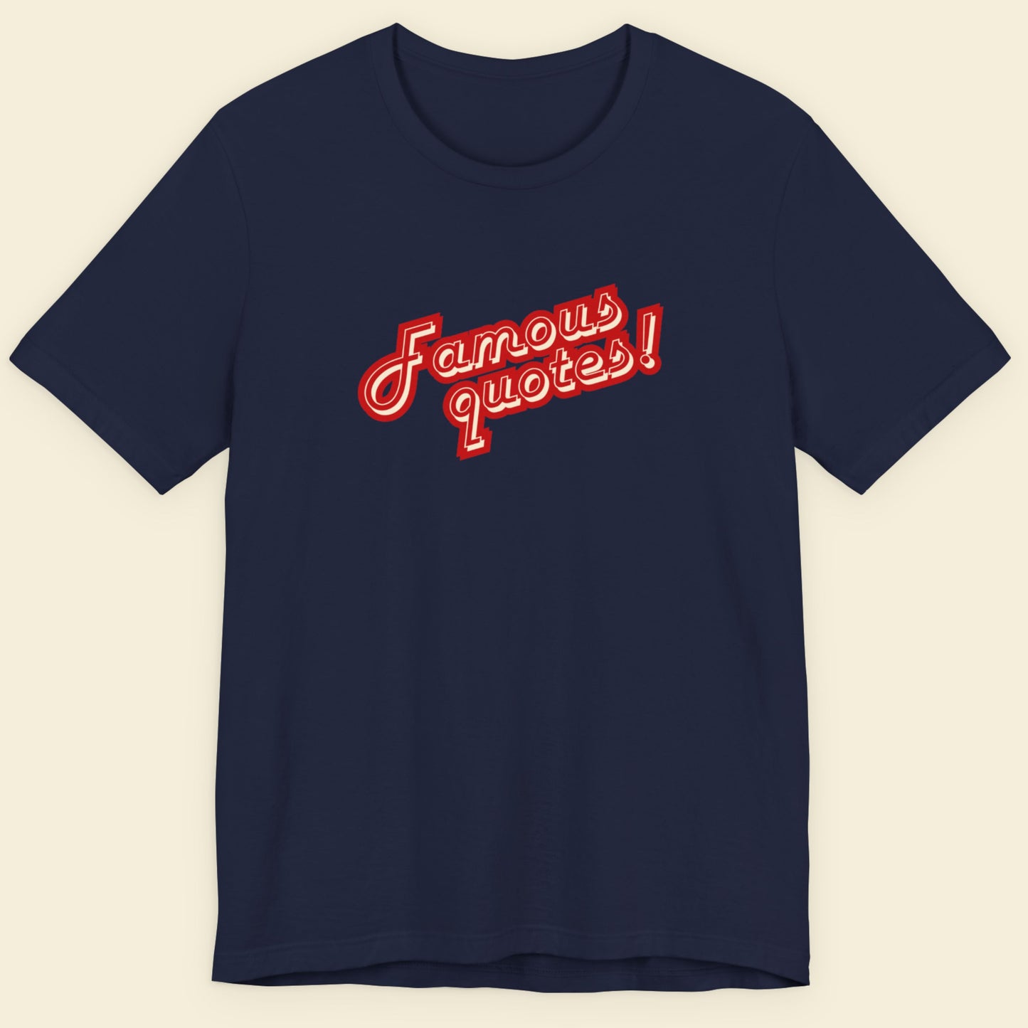 Navy t-shirt with red and white text on a beige background.