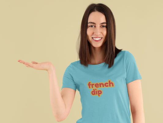 French Dip Turquoise T-Shirt.