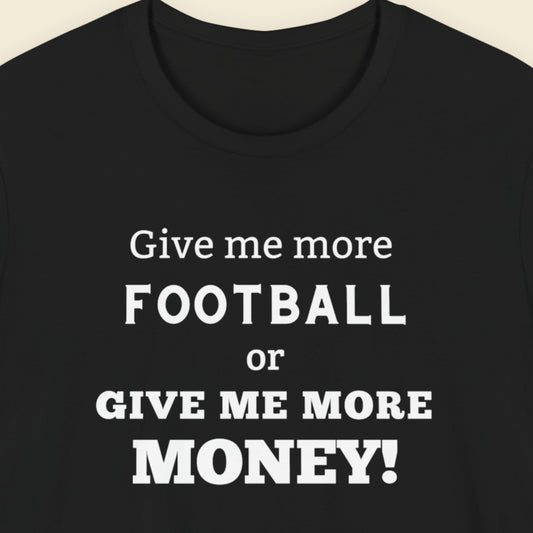 Black t-shirt with humorous football text on a beige background.