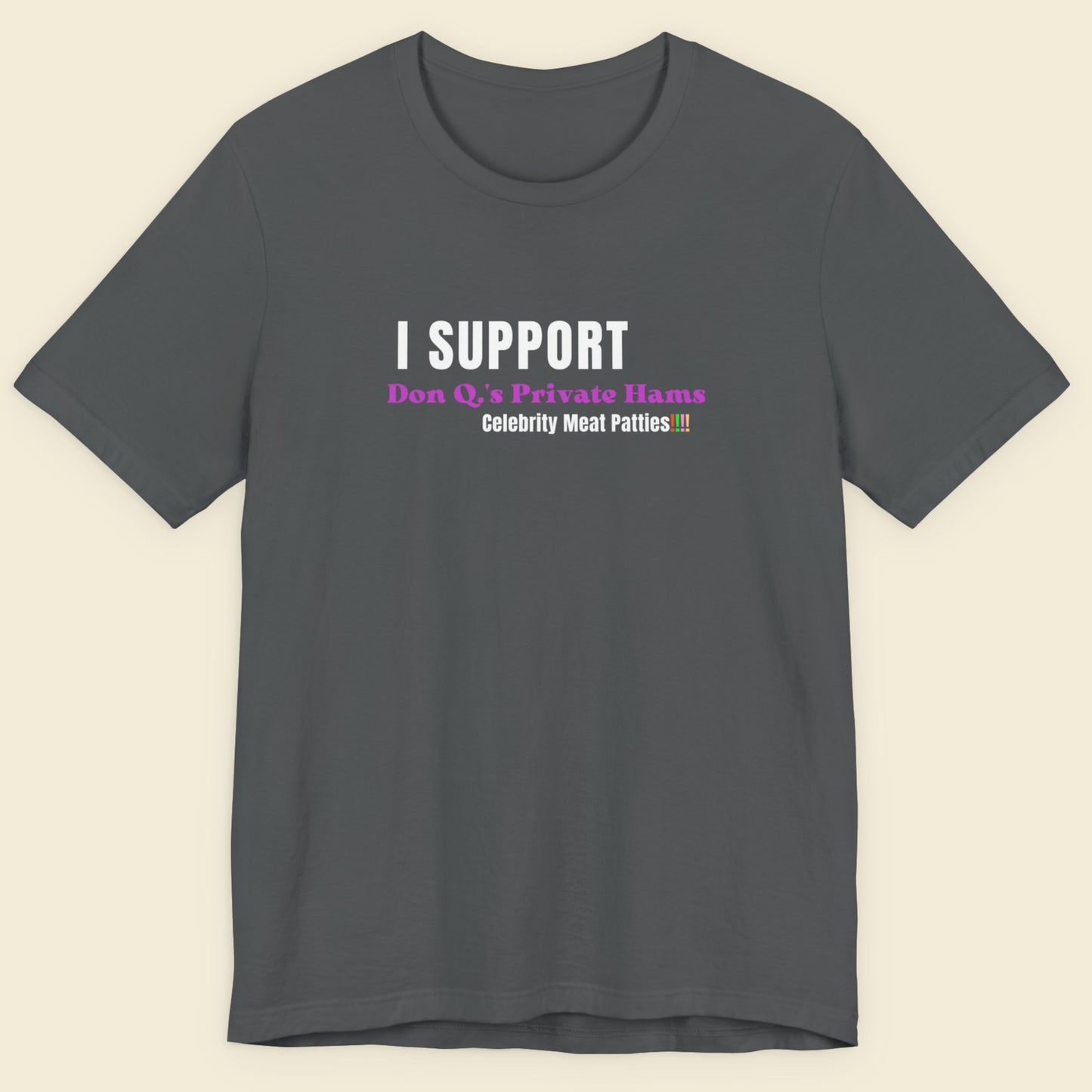 Gray t-shirt with text 'I SUPPORT' on a beige background.