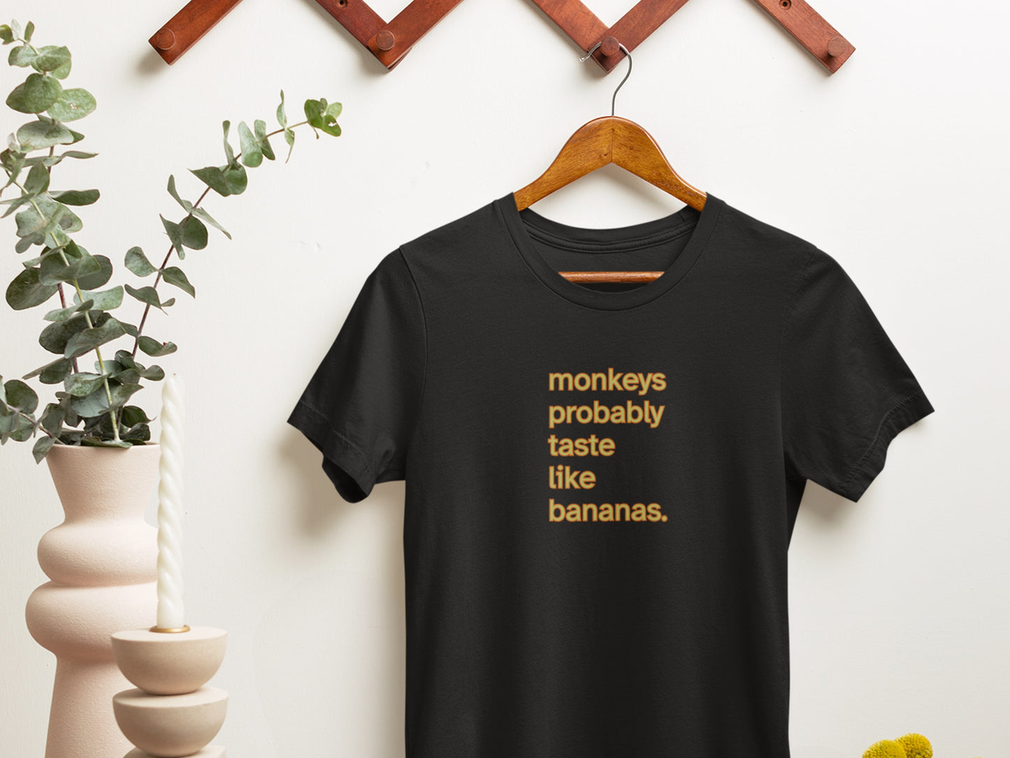 monkeys-probably-taste-like-bananas.black.t-shirt.