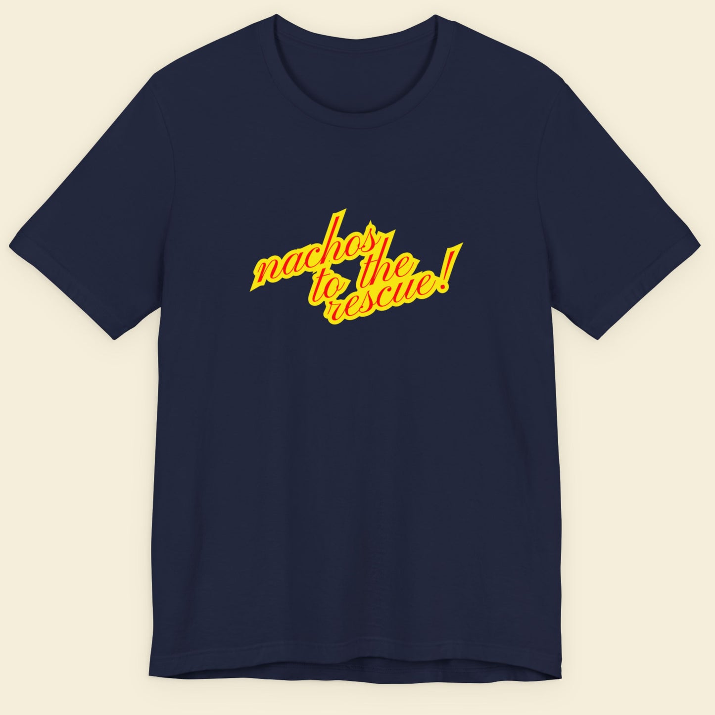 Navy blue t-shirt with multicolored 'nachos to the rescue!' text on a beige background.