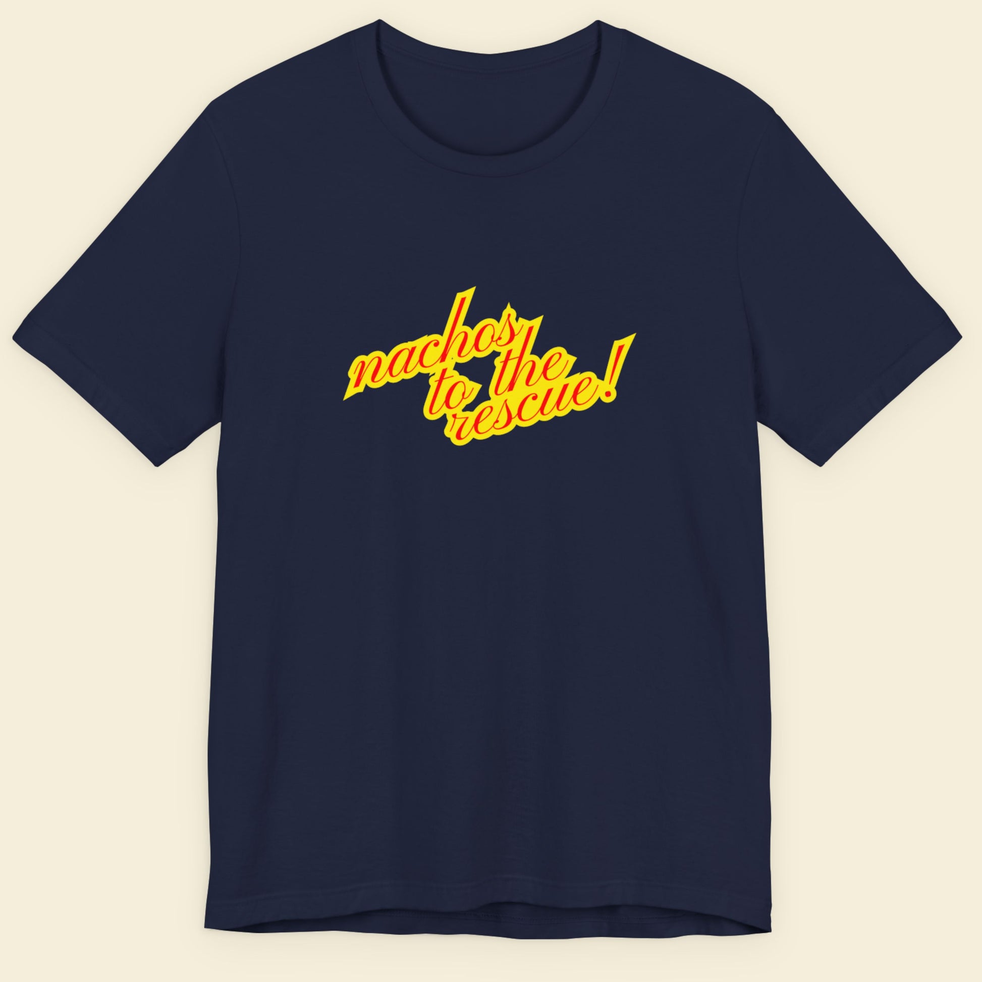 Navy blue t-shirt with multicolored 'nachos to the rescue!' text on a beige background.