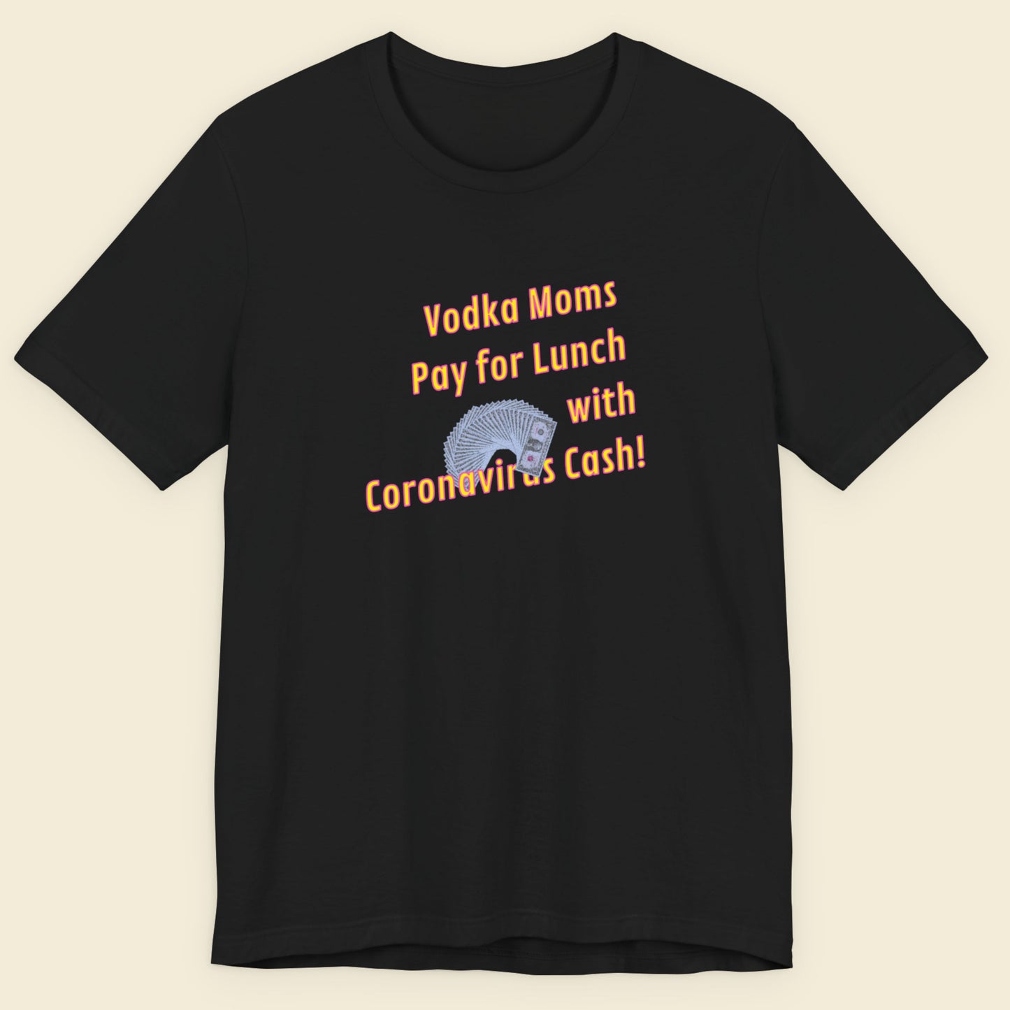 Black t-shirt with humorous text design on a beige background.