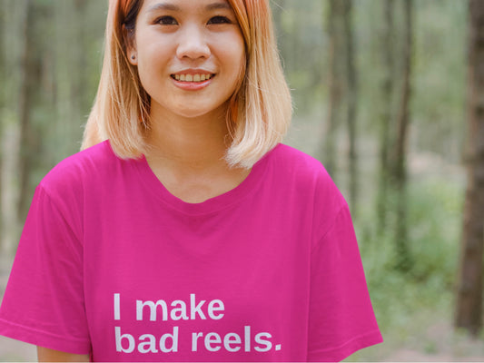 I Make Bad Reels. Berry T-Shirt.