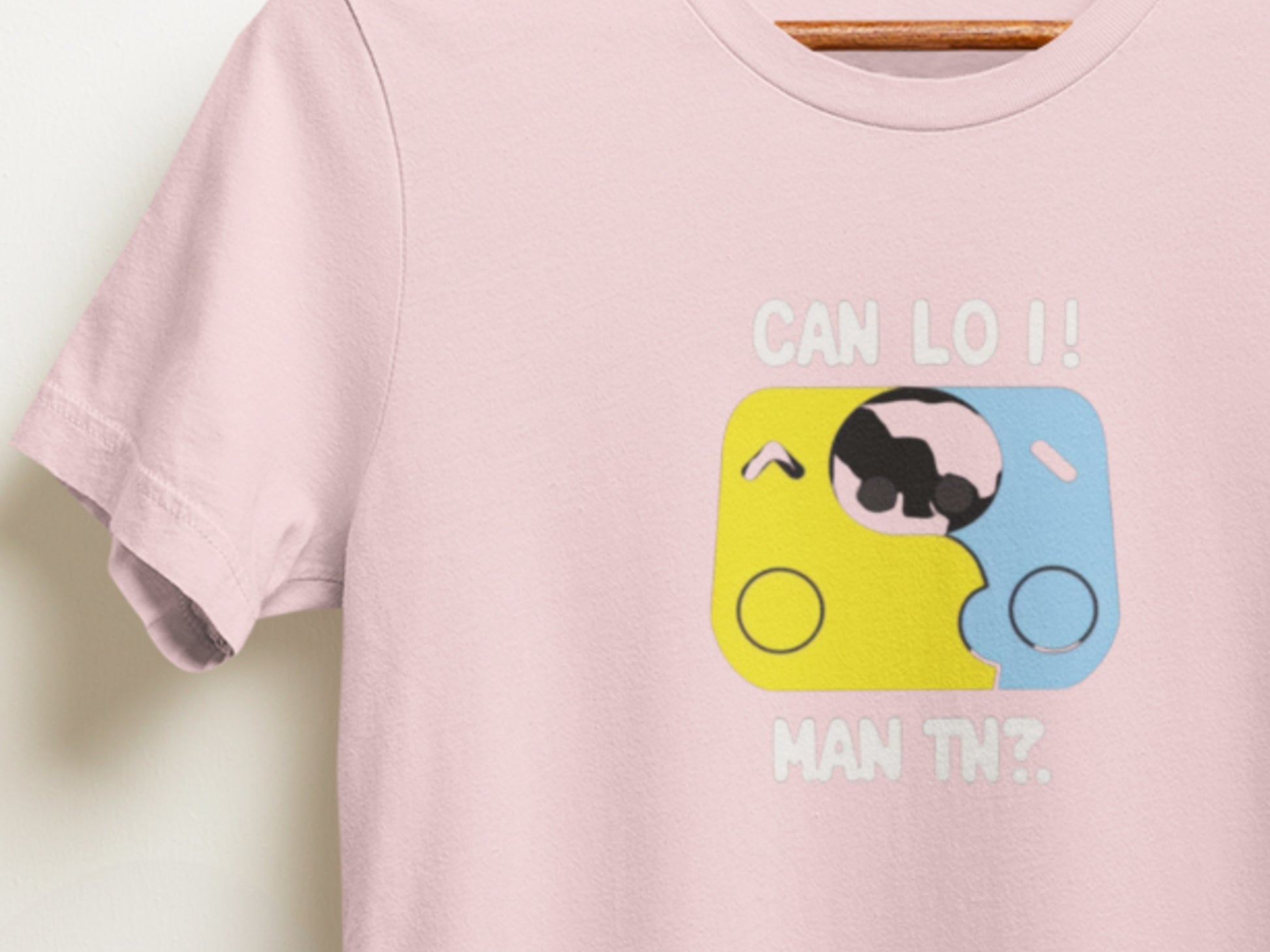 Can Man CAN LO I! Pink T-Shirt.