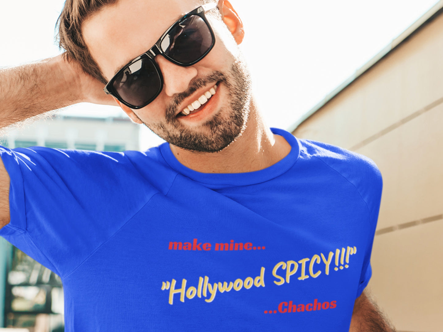 Make Mine "Hollywood SPICY!!!" True Royal T-Shirt.