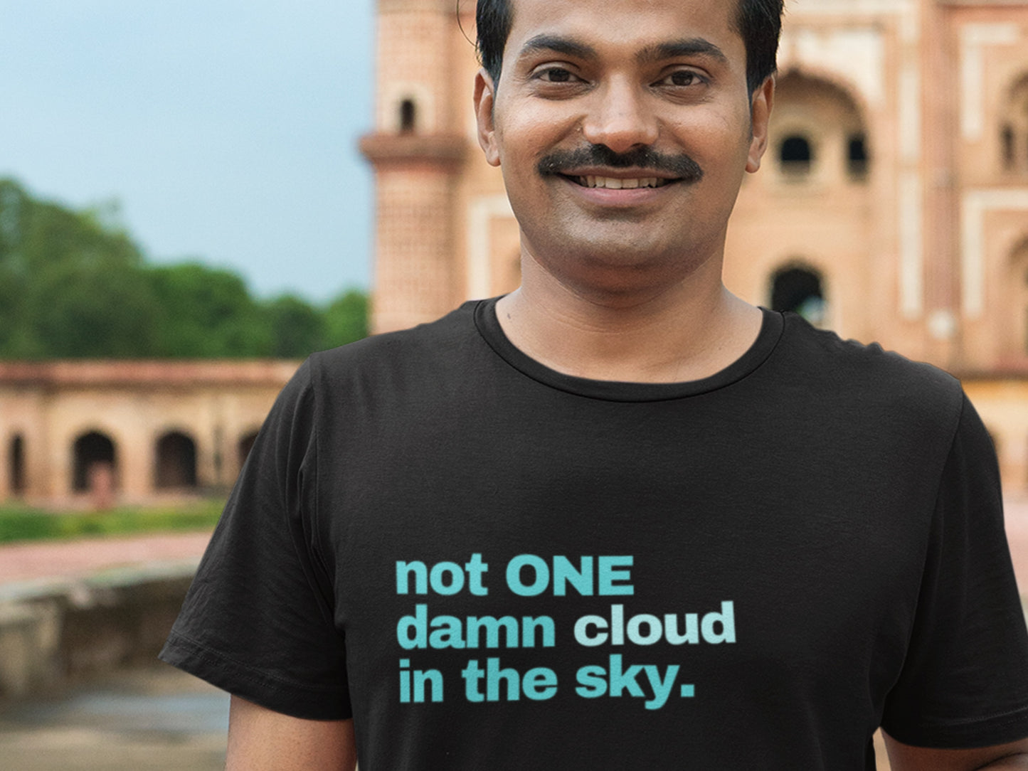 Not ONE Damn Cloud In The Sky. Black T-Shirt.