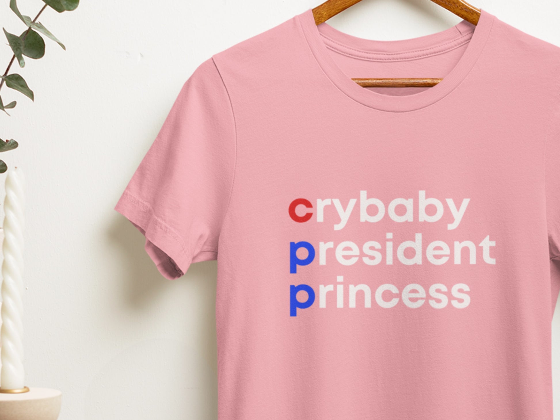 Crybaby President Princess Pink T-Shirt.