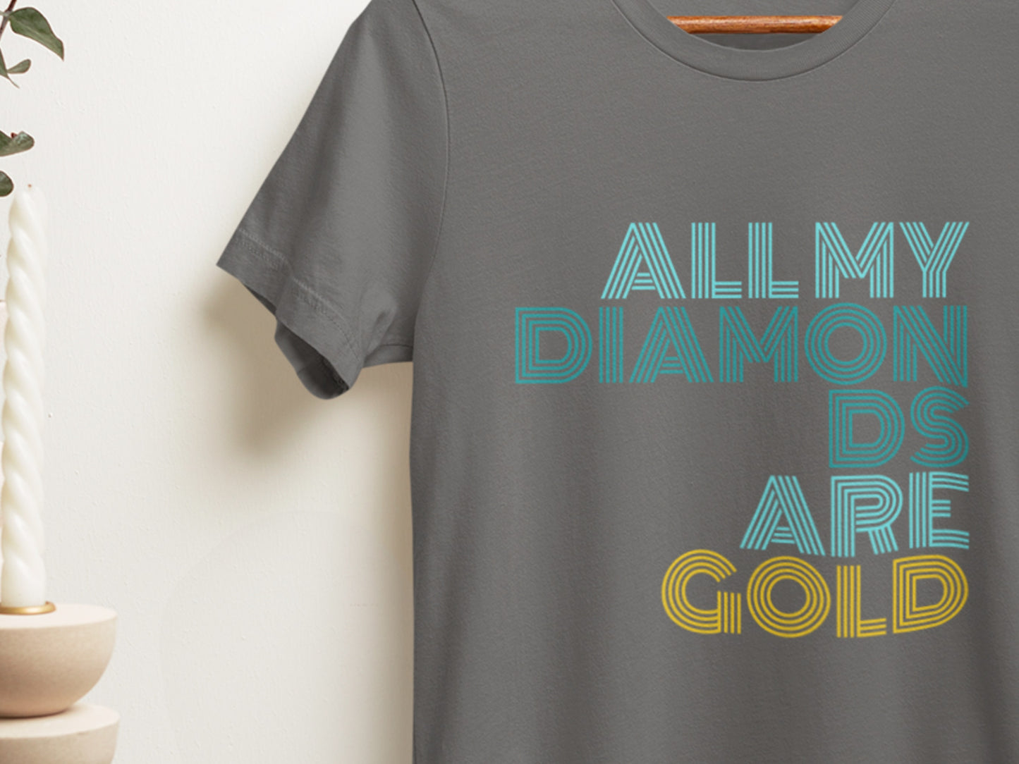 All My Diamonds Are Gold Asphalt T-Shirt.