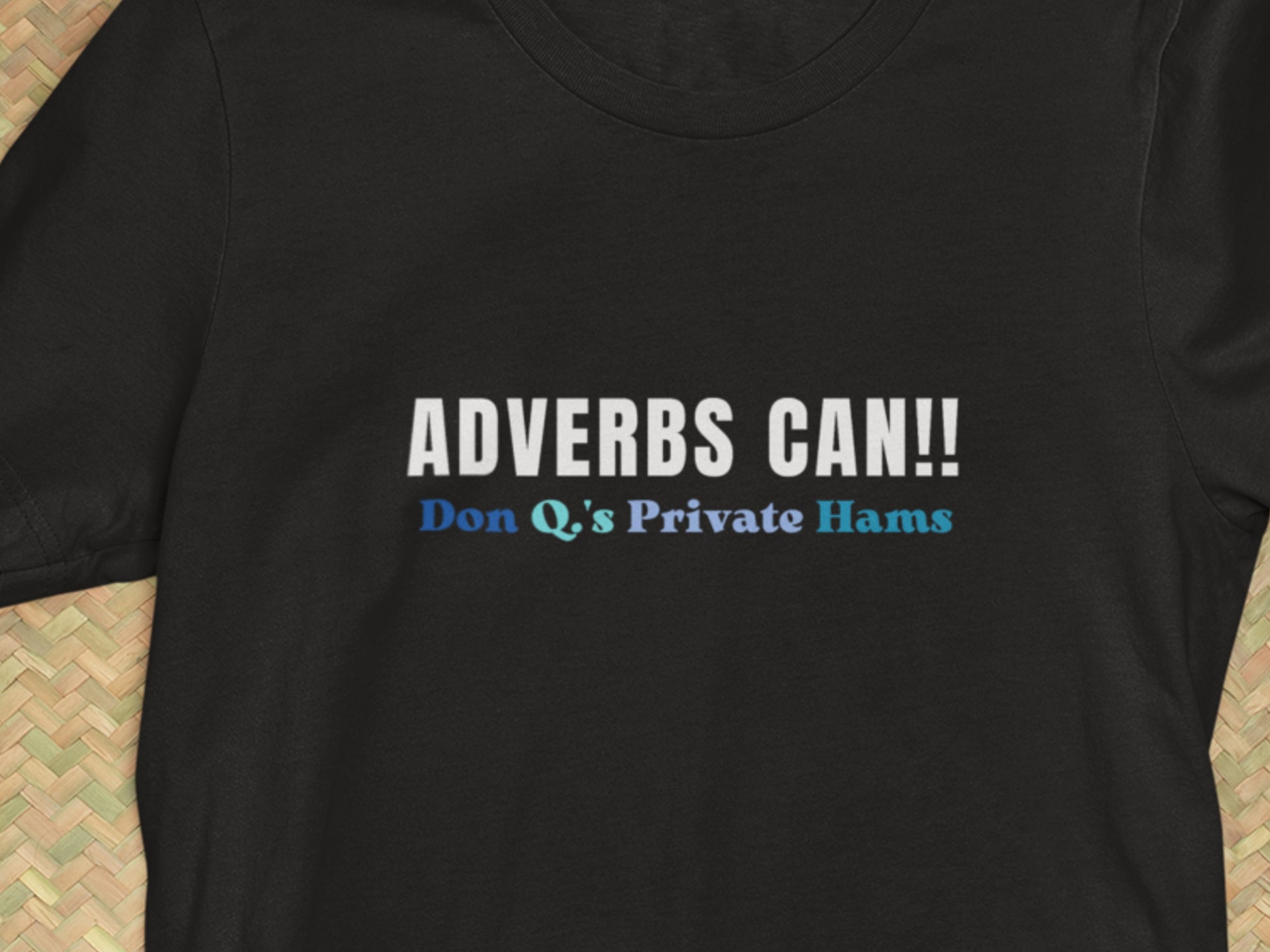 Adverbs Can! DQPH Black T-shirt.