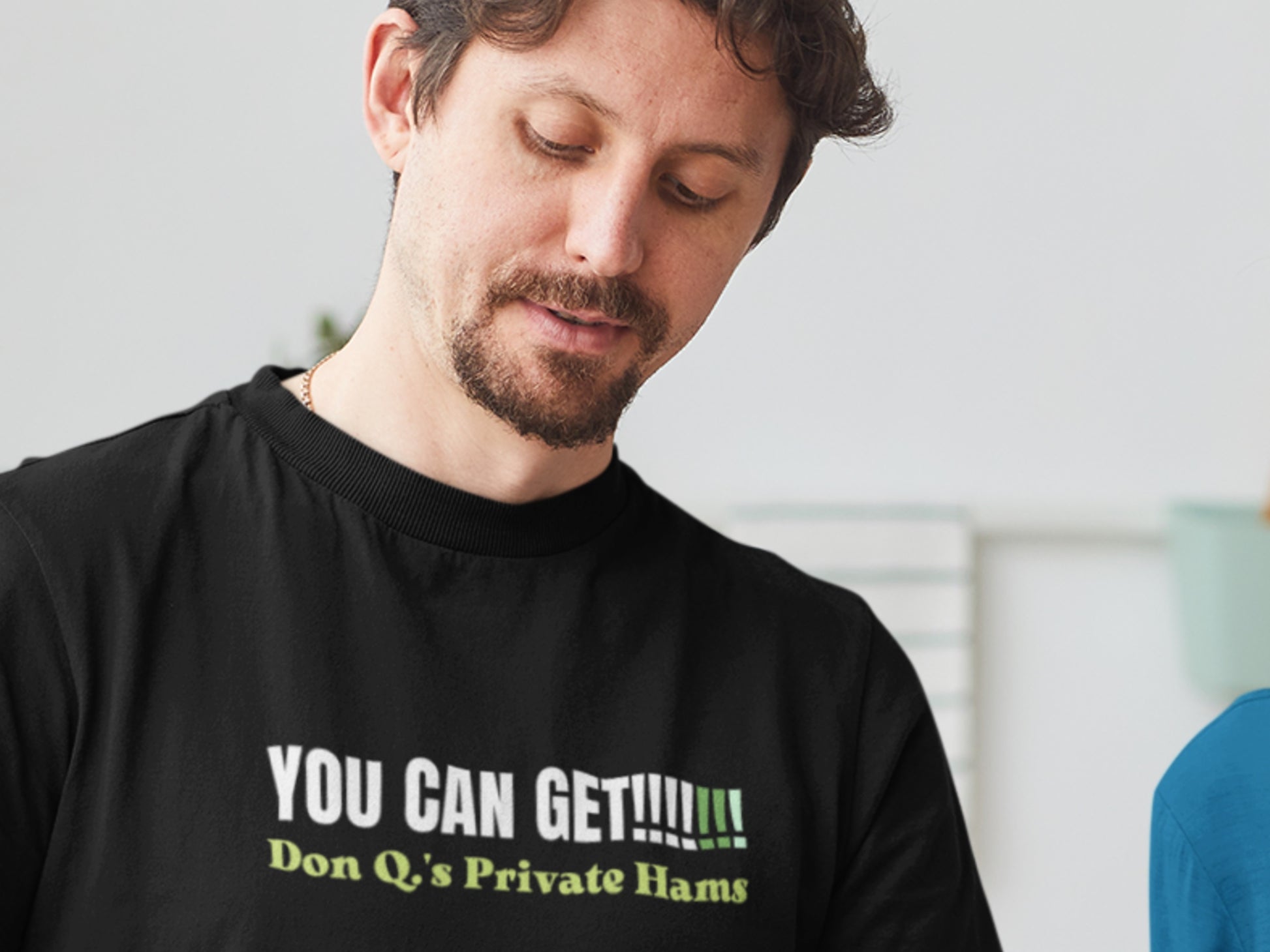 YOU CAN GET!!!!!!!, Don Q.s Private Hams Series Black T-Shirt.