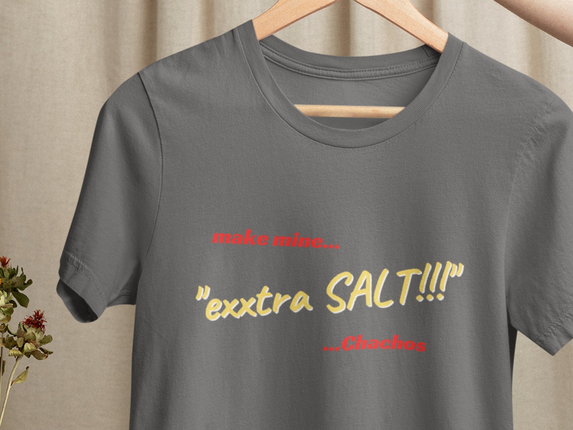 Make Mine 'Exxtra SALT!!!" Asphalt T-Shirt.