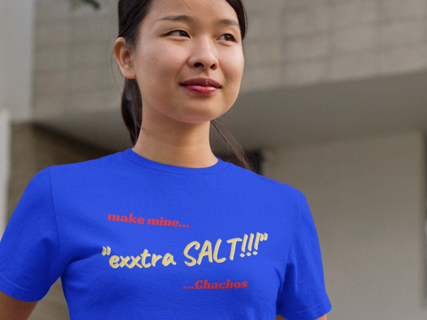 Make Mine 'Exxtra SALT!!!" True Royal T-Shirt.