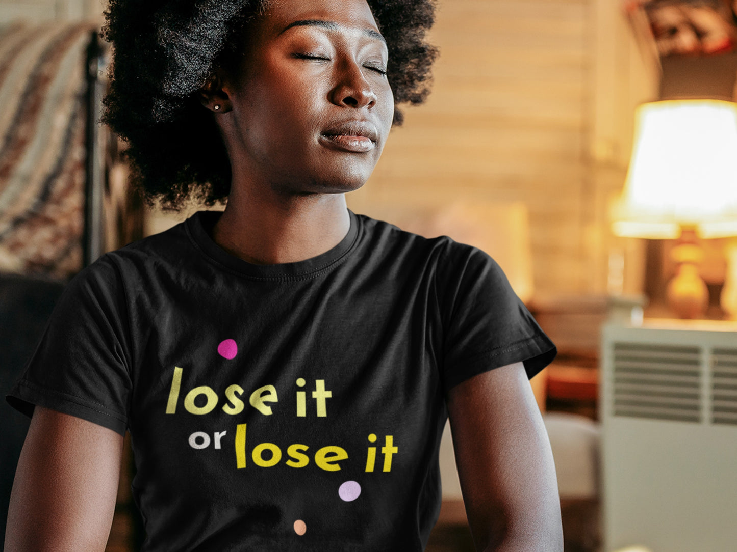 Lose It Or Lose It Black T-Shirt.