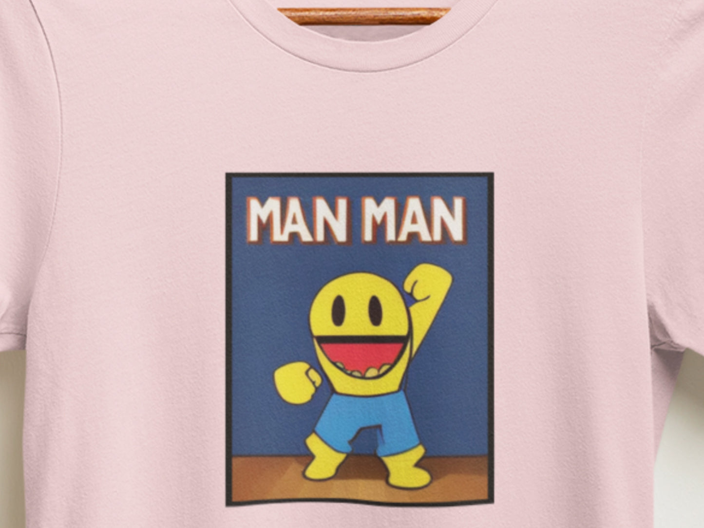 Can Man Man Man Pink T-Shirt.