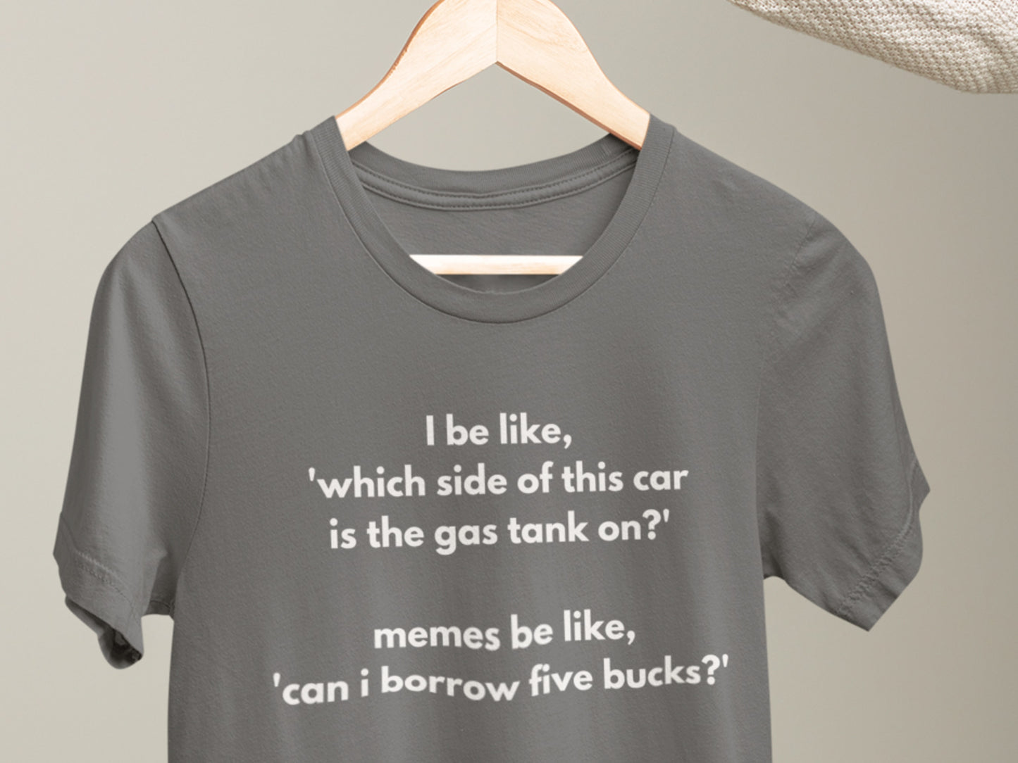 Can I Borrow Five Bucks? Meme Asphalt T-Shirt.