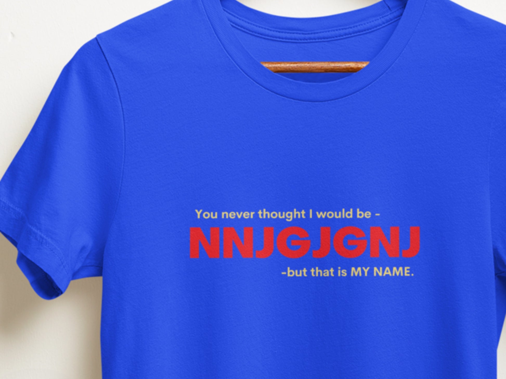 NNJGJGNJ True Royal T-Shirt.