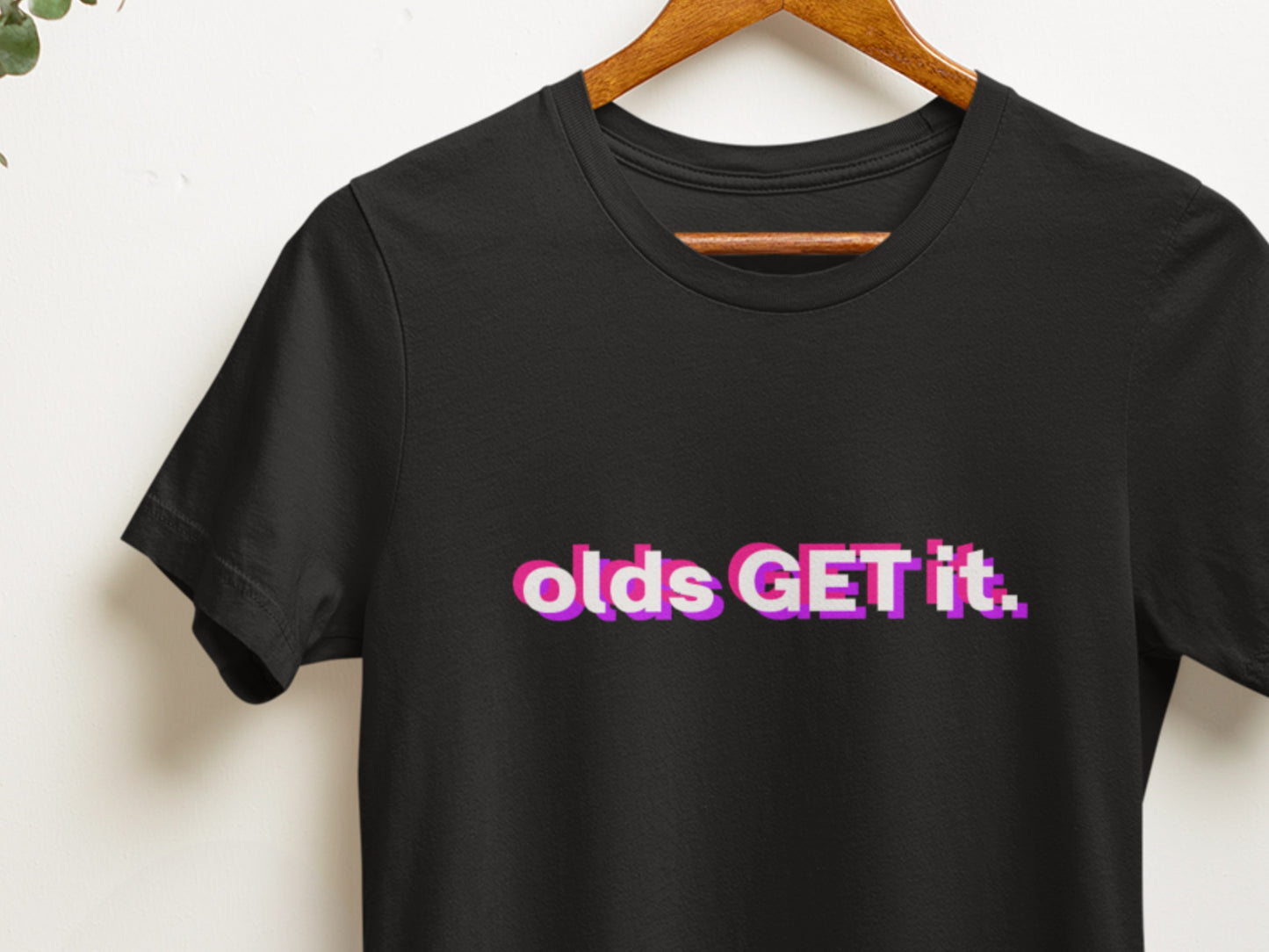 Olds GET It. BLack Styled T-Shirt.