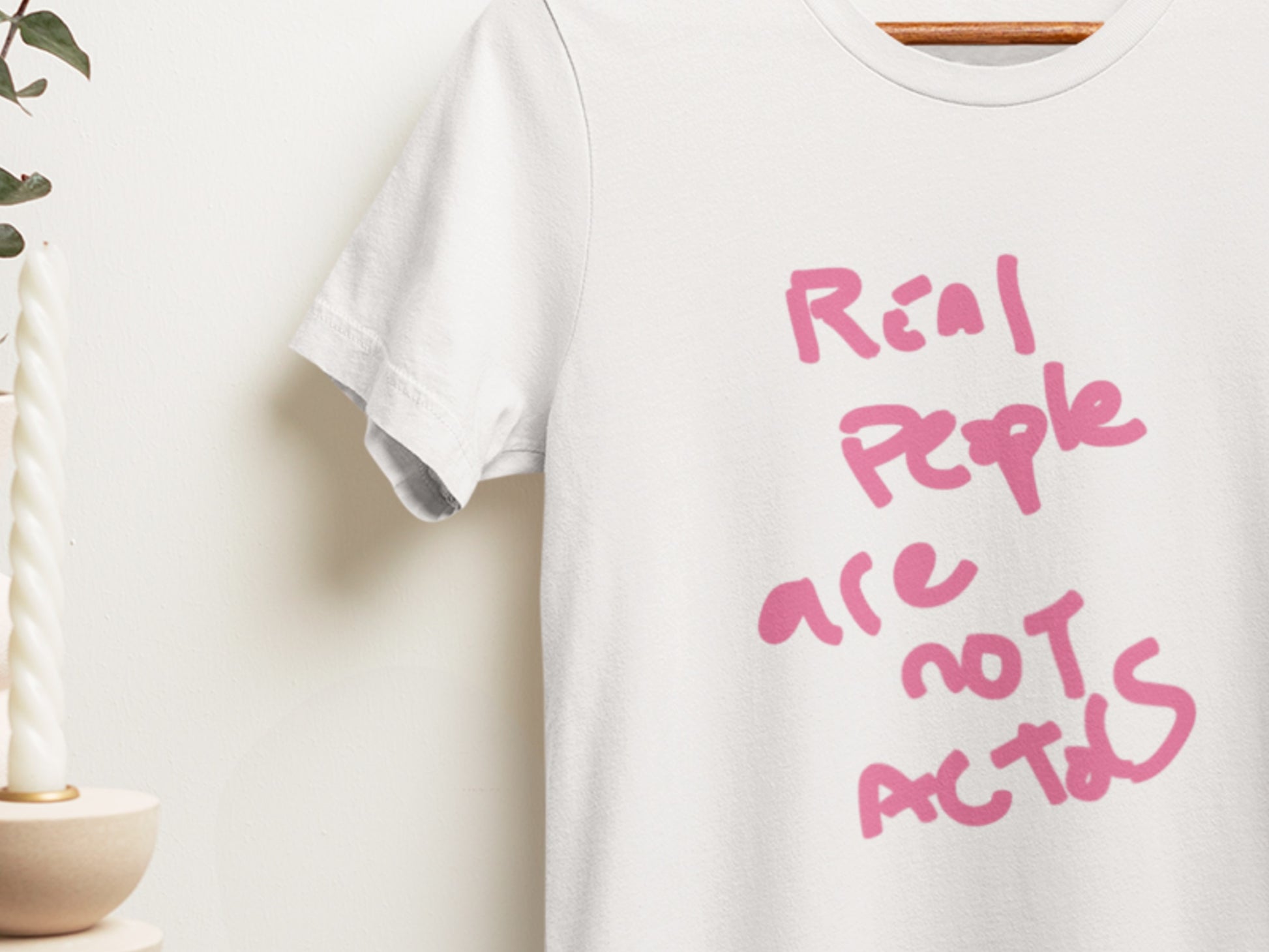 Real People Are Not Actors White T-Shirt.