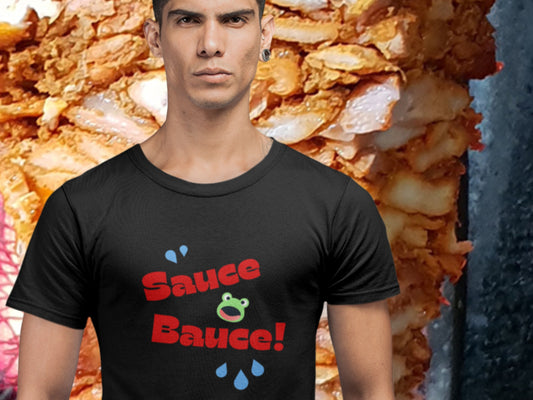 Sauce Bauce! Black T-Shirt.