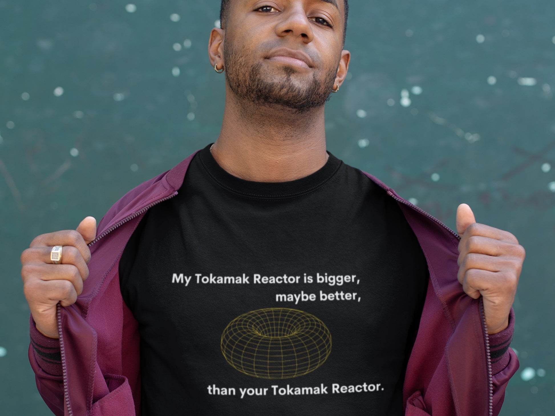 My Tokamak Reactor Is Bigger, Maybe Better, Than Yours Black T-Shirt.