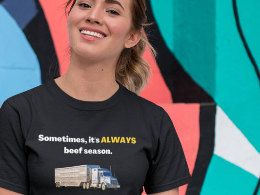 Sometimes It's Always Beef Season Black T-Shirt.