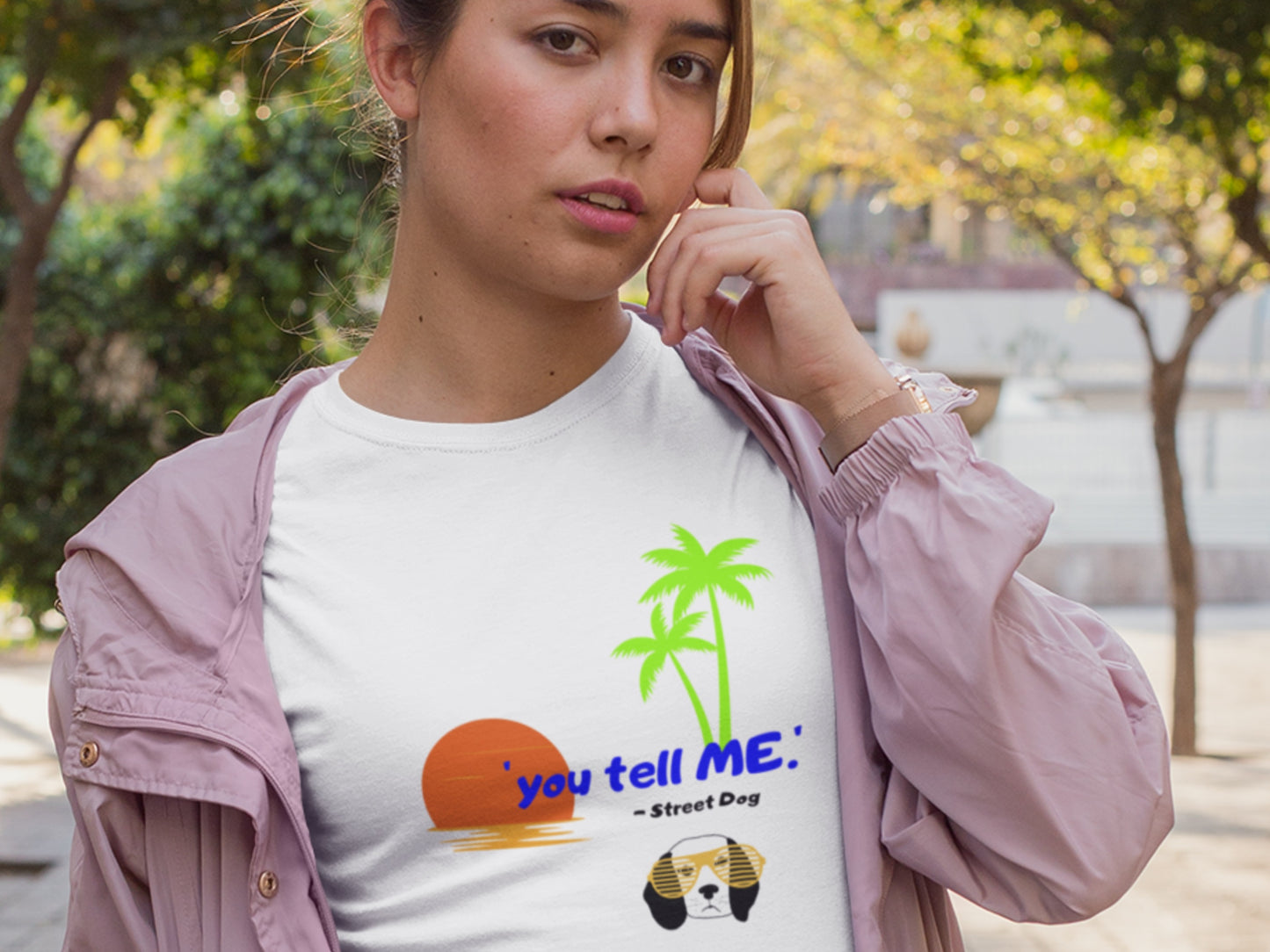 You Tell ME, Street Dog White T-Shirt.